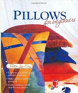 Pillows for Beginners